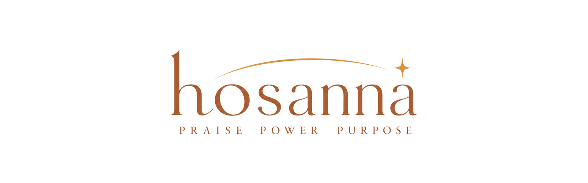 Hosanna — Praise. Power. Purpose.